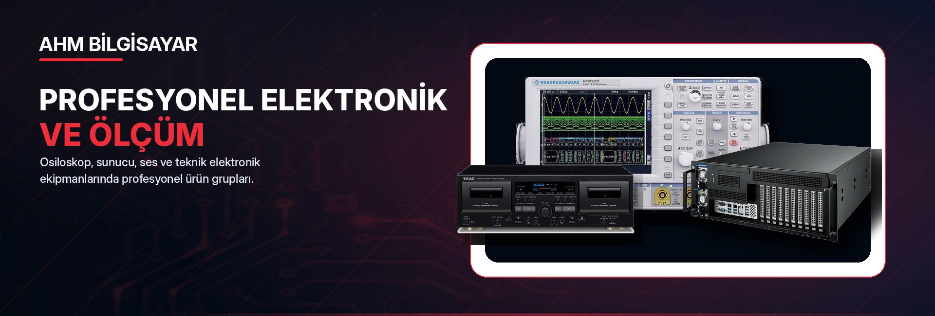 Profesyonel Elektronik ve Ölçüm Ekipmanları